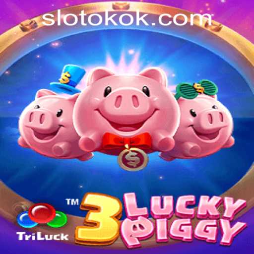 Discover the Excitement of 3LUCKYPIGGY at OKOKSLOT.COM