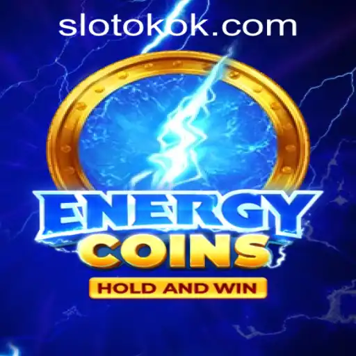Exploring the Exciting World of EnergyCoins on OKOKSLOT.COM