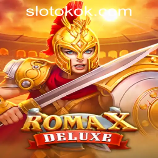 Unlock the Thrilling Adventure of RomaXDeluxe at OKOKSLOT.COM