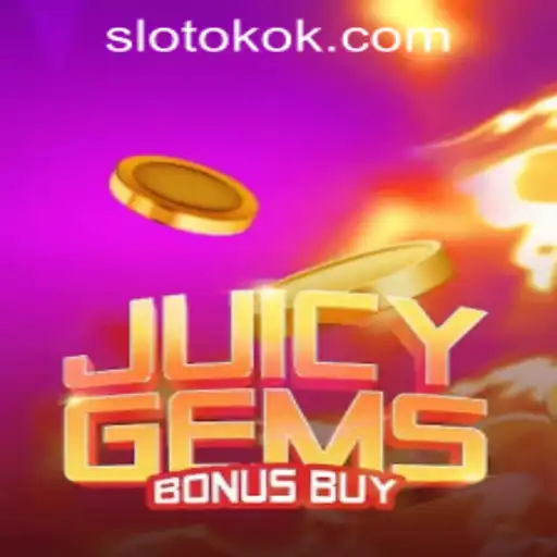 Explore the Exciting World of JuicyGemsBonusBuy at OKOKSLOT.COM