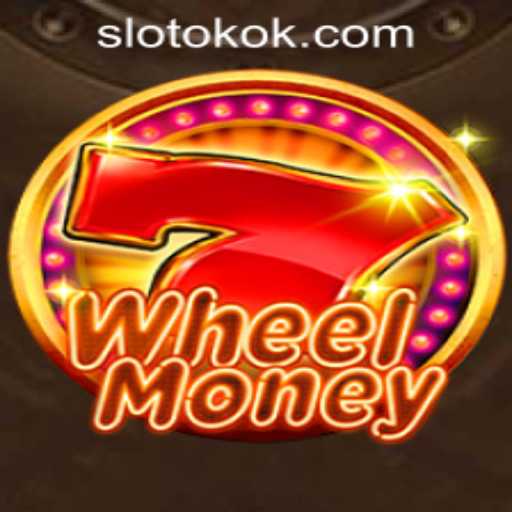 Exploring the Excitement of WheelMoney and OKOKSLOT.COM